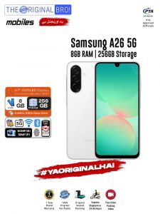 Samsung A26 5G - 8GB RAM - 256GB Storage - Easy Monthly Installments - PTA Approved - 1 Year Official Warranty - The Original Bro Mobiles - TOB70